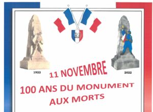 Lire la suite à propos de l’article CEREMONIE DU 11 NOVEMBRE à 11h15. les 100 ans du monument aux morts